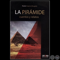 LA PIRÁMIDE - Autor: RUBÉN SAPENA BRUGADA - Año 2014